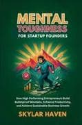 Mental Toughness for Startup Founders