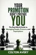Your Promotion Didn't Prepare You