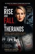 THE RISE AND FALL OF THERANOS