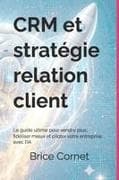 CRM et stratégie relation client