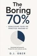 The Boring 70%