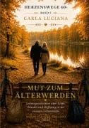 Mut zum Älterwerden