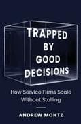 Trapped by Good Decisions