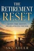 The Retirement Reset