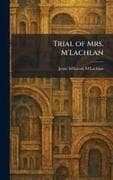 Trial of Mrs. M'Lachlan