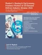 Plunkett's Sharing & Gig Economy, Freelance Workers & On-Demand Delivery Industry Almanac 2026