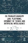 EU Product Liability Law: Platforms, Internet of Things and Artificial Intelligence