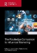The Routledge Companion to Influencer Marketing