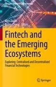 Fintech and the Emerging Ecosystems
