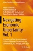 Navigating Economic Uncertainty - Vol. 1