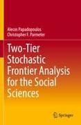Two-Tier Stochastic Frontier Analysis for the Social Sciences