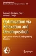 Optimization via Relaxation and Decomposition