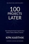 100 Projects Later