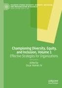 Championing Diversity, Equity, and Inclusion, Volume 1