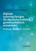 Digitale Learning Designs für die Hochschullehre gemeinschaftlich entwickeln