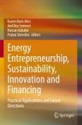 Energy Entrepreneurship, Sustainability, Innovation and Financing
