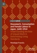 Housework, Consumption and Female Labour in Japan, 1600-1940