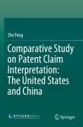 Comparative Study on Patent Claim Interpretation: The United States and China
