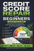 Credit Score Repair for Beginners