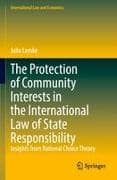 The Protection of Community Interests in the International Law of State Responsibility