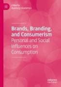 Brands, Branding, and Consumerism