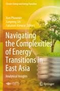 Navigating the Complexities of Energy Transitions in East Asia