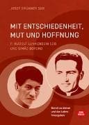 Mit Entschiedenheit, Mut und Hoffnung: P. Rudolf Lunkenbein SDB und Simão Bororo
