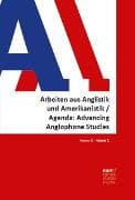 AAA - Arbeiten aus Anglistik und Amerikanistik - Agenda: Advancing Anglophone Studies 51, 1