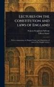 Lectures on the Constitution and Laws of England
