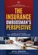 The Insurance Ombudsman's Perspective - A Guide to Navigating the Insurance Landscape