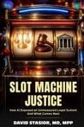 Slot Machine Justice