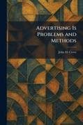 Advertising Is Problems and Methods