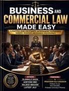 BUSINESS AND COMMERCIAL LAW MADE EASY