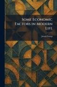 Some Economic Factors in Modern Life