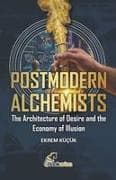 Postmodern Alchemists
