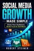 Social Media Growth Made Simple