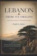 LEBANON FROM ITS ORIGINS