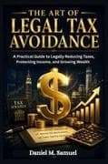 THE ART OF LEGAL TAX AVOIDANCE