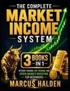The Complete Market Income System