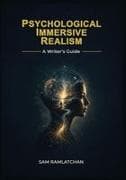 Psychological Immersive Realism