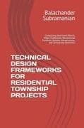 TECHNICAL DESIGN FRAMEWORKS FOR RESIDENTIAL TOWNSHIP PROJECTS