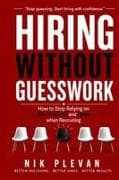 Hiring Without Guesswork
