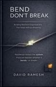 Bend, Don't Break