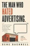 The Man Who Hated Advertising