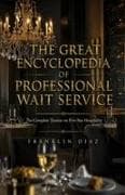 The Great Encyclopedia Of Professional Wait Service