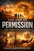 The End of Permission