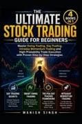 THE ULTIMATE STOCK TRADING GUIDE FOR BEGINNERS (4 BOOKS IN 1 and 300 chart image )