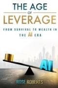 THE AGE OF LEVERAGE