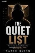 THE QUIET LIST