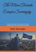 The Move Towards Europe's Sovereignty